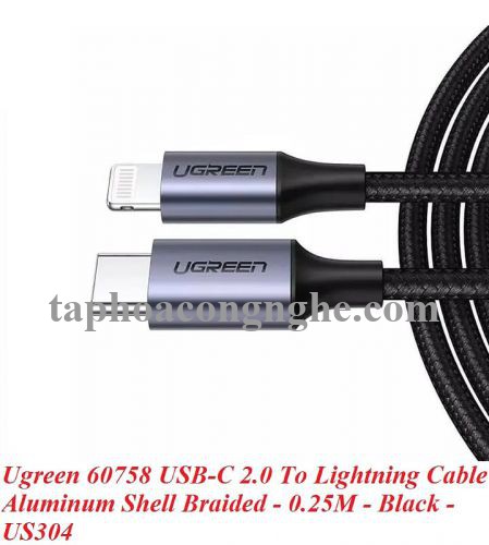 Ugreen 60758 25cm cáp usb type c ra lightning bọc nhôm chống nhiễu 0.25m màu đen US304 30060758